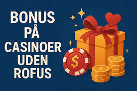 Nyt Casino Uden ROFUS i Danmark - Oplev Det Bedste